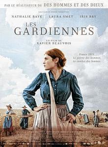 [Le film de la semaine] Les Gardiennes, de Xavier Beauvois