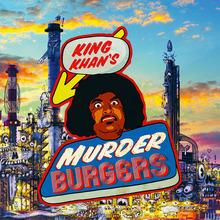 King Khan - Murderburgers