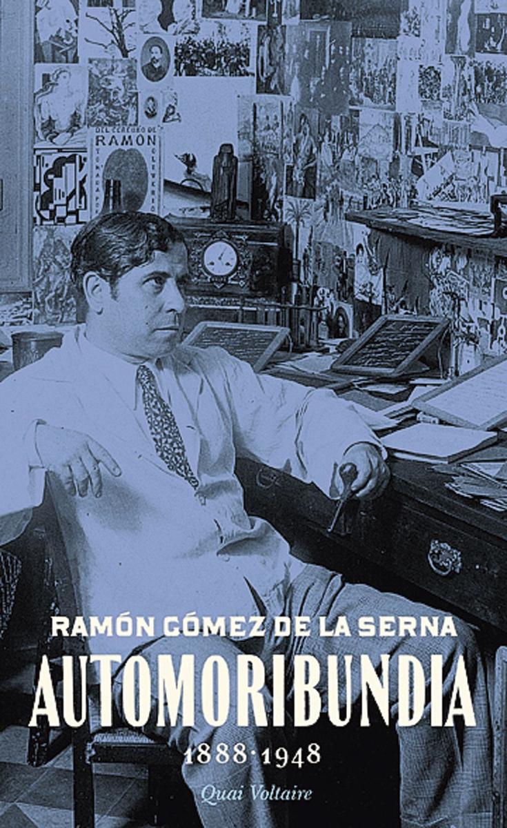 Ramón Gómez de la Serna, génie majuscule