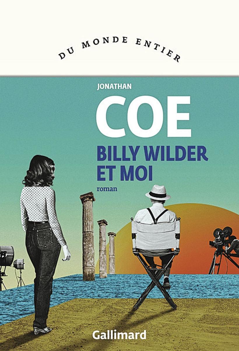 [le livre de la semaine] Billy Wilder et moi, de Jonathan Coe