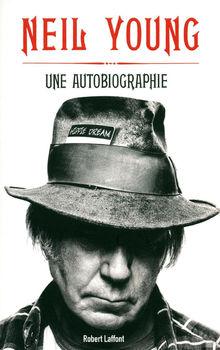 Neil Young: Une autobiographie