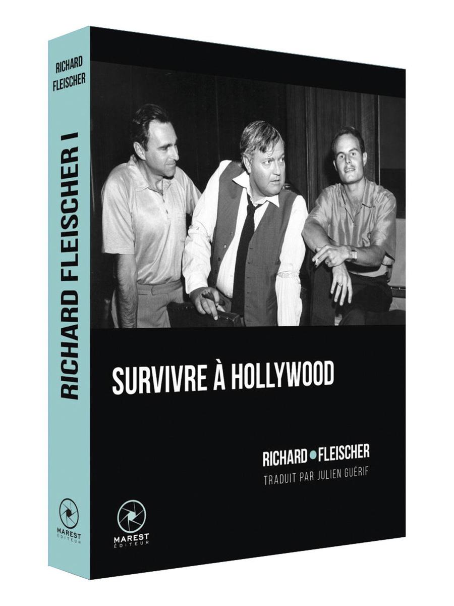 Richard Fleischer: une oeuvre/ Survivre à Hollywood 