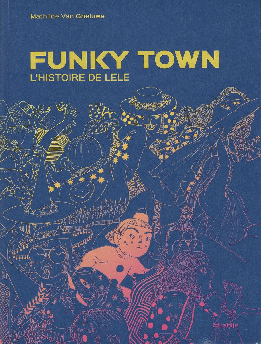 Funky Town. L'Histoire de Lele. 