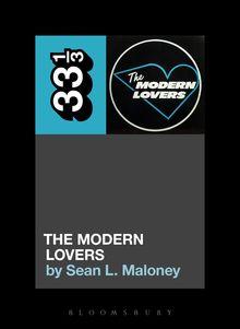Jonathan Richman & The Modern Lovers: vous avez aimé le disque, voici le livre!