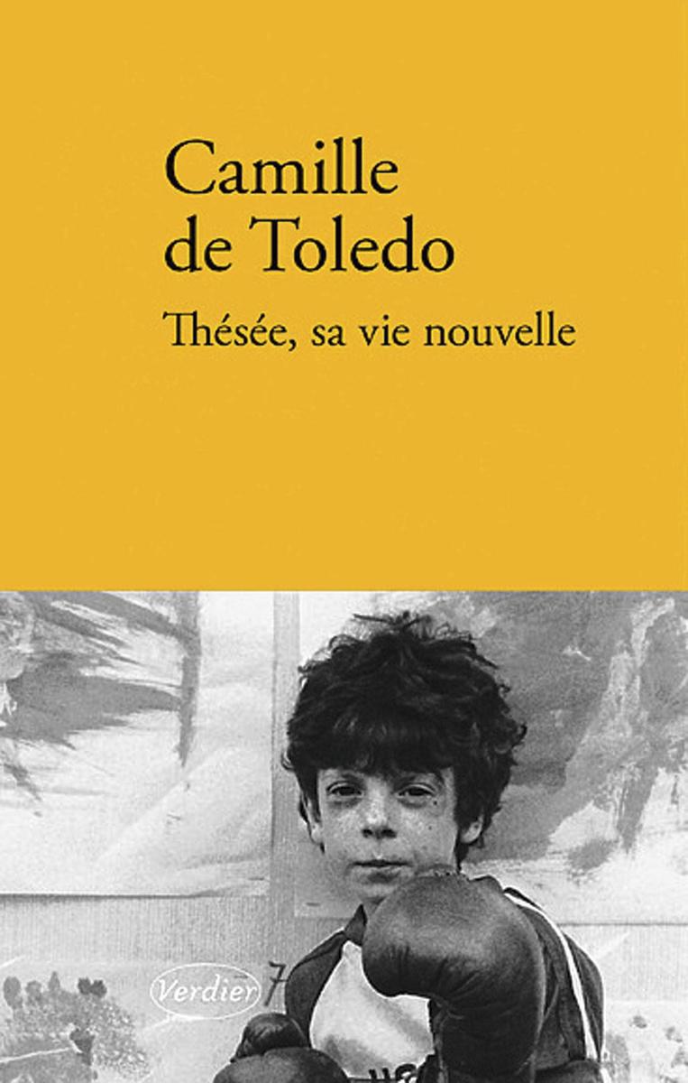 Thésée, sa vie nouvelle, par Camille de Toledo, éd. Verdier, 256 p.