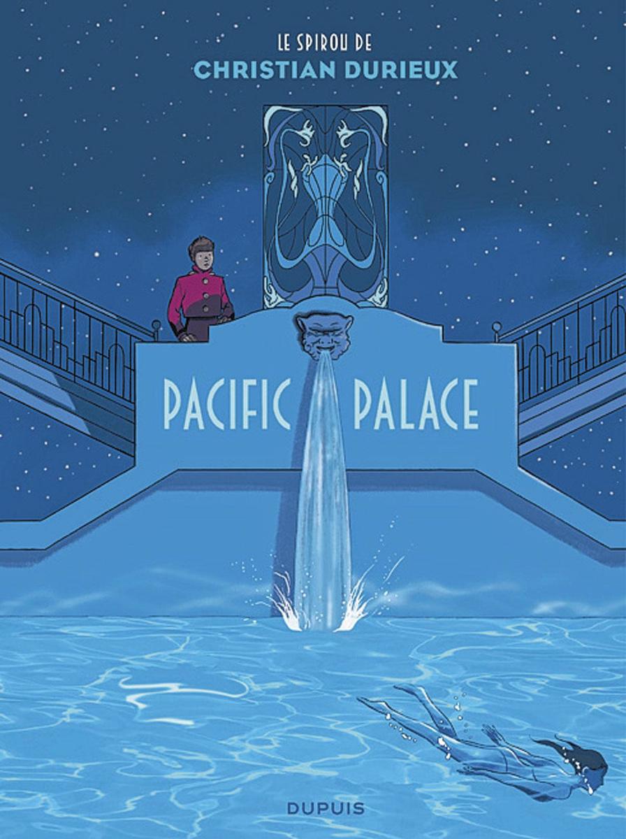 (1) Pacific Palace, le Spirou de Christian Durieux, Dupuis, 80 p.