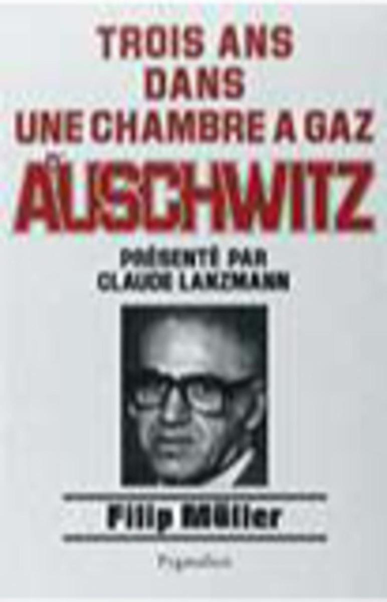 (1) Lire Trois ans dans une chambre à gaz d'Auschwitz, 1980, Pygmalion.