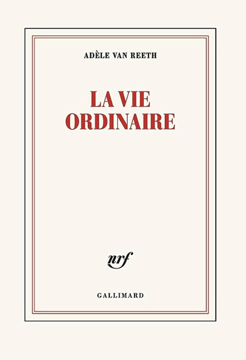La Vie ordinaire, par Adèle Van Reeth, Gallimard, 192 p.