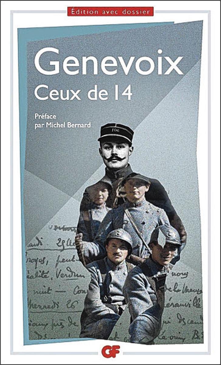 Ceux de 14, par Maurice Genevoix, Flammarion, ou, en poche, GF n° 1601, 960 p.