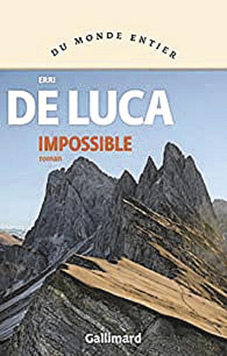 Impossible, par De Erri  De Luca, traduit de l'italien par Danièle Valin, Gallimard, 176 p.