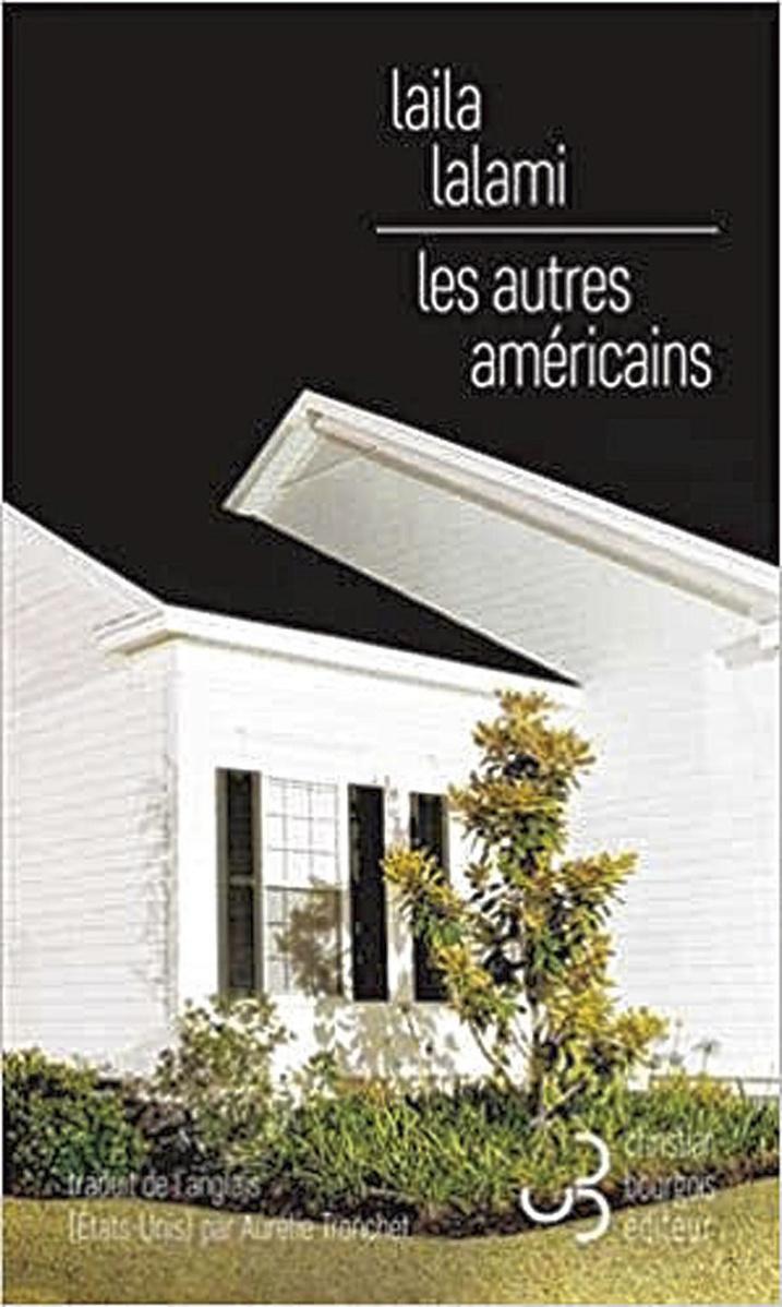 Les Autres Américains, par Laila Lalami, traduit de l'anglais (Etats-Unis) par Aurélie Tronchet, éd. Bourgois, 512 p.