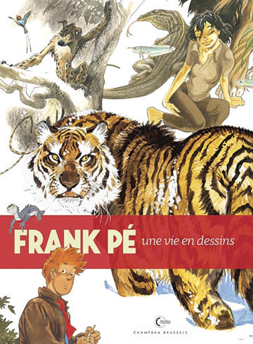 (2) Frank Pé, une vie en dessins, Champaka, 320 p.