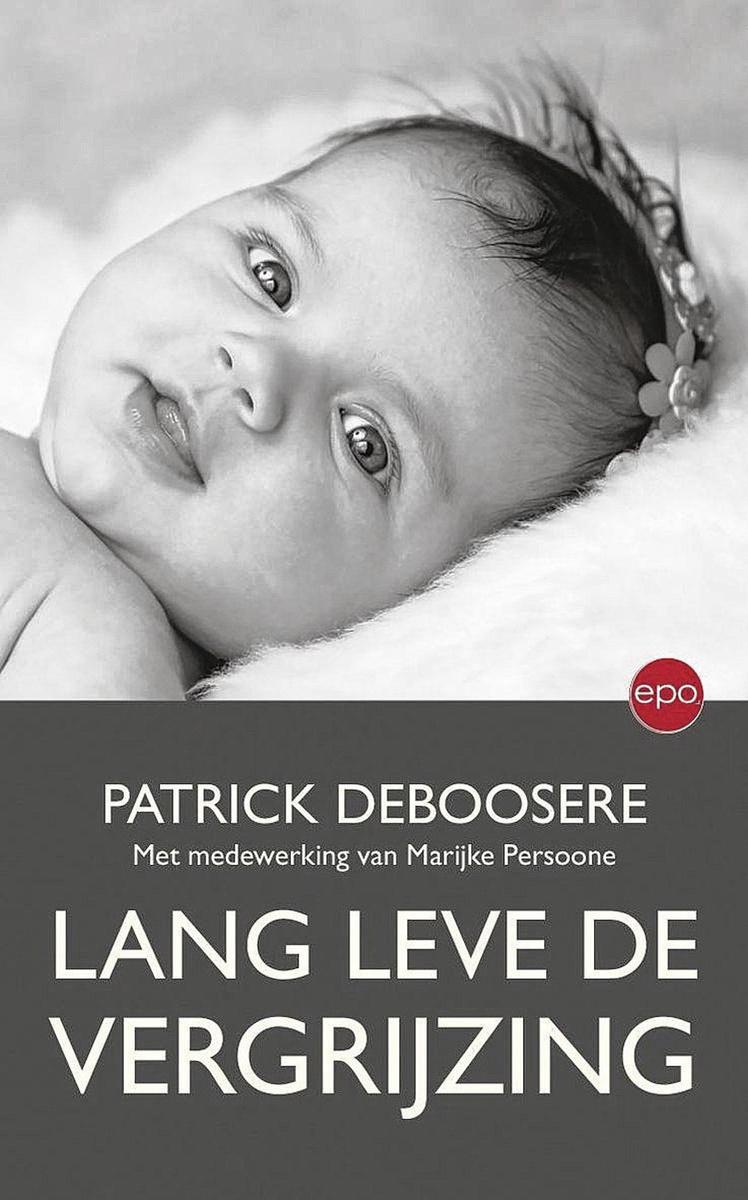 Lang leve de vergrijzing door Patrick Deboosere. Uitgegeven door EPO, 2020. 288 blz. ISBN 9789462671911