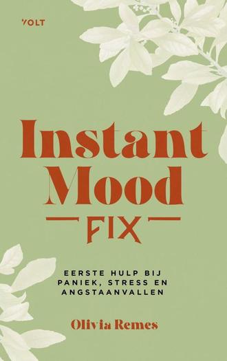 Instant Mood Fix, Olivia Remes. 9789021462837. Uitgeverij Volt.