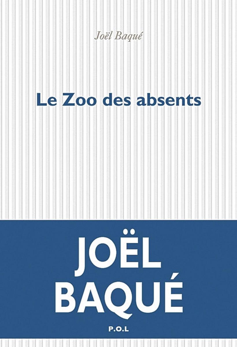 [le livre de la semaine] Le Zoo des absents, de Joël Baqué: la loi de la jungle