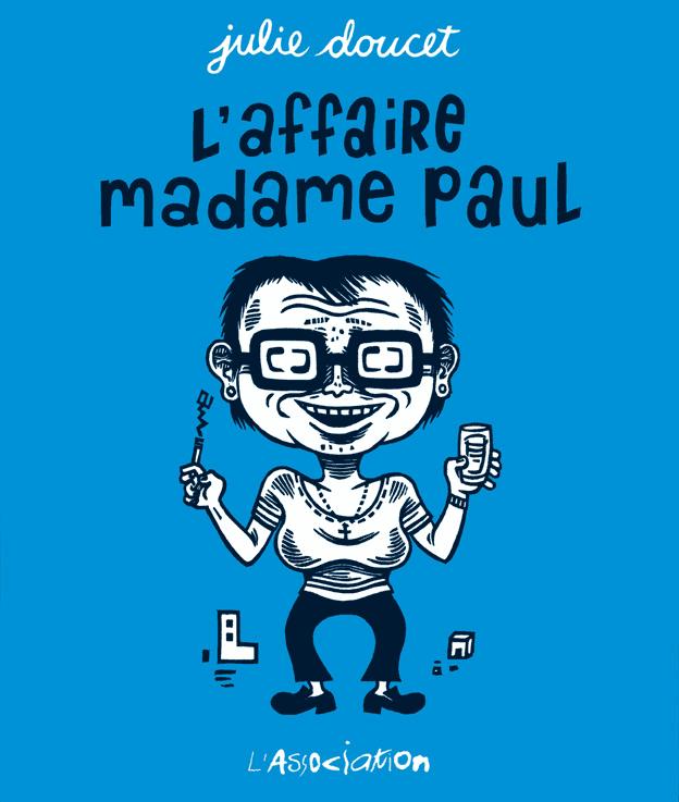 BD Julie Doucet Affaire madame Paul Angoulême