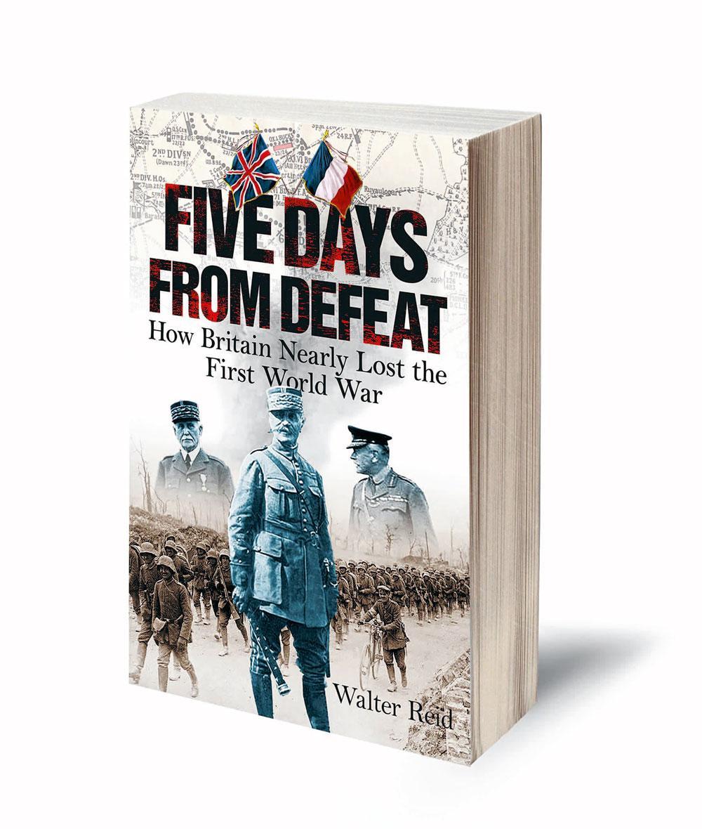 Walter Reid, Five Days from Defeat. How Britain Nearly Lost the First World War, Birlinn, 2018, 255 blz., 25 euro