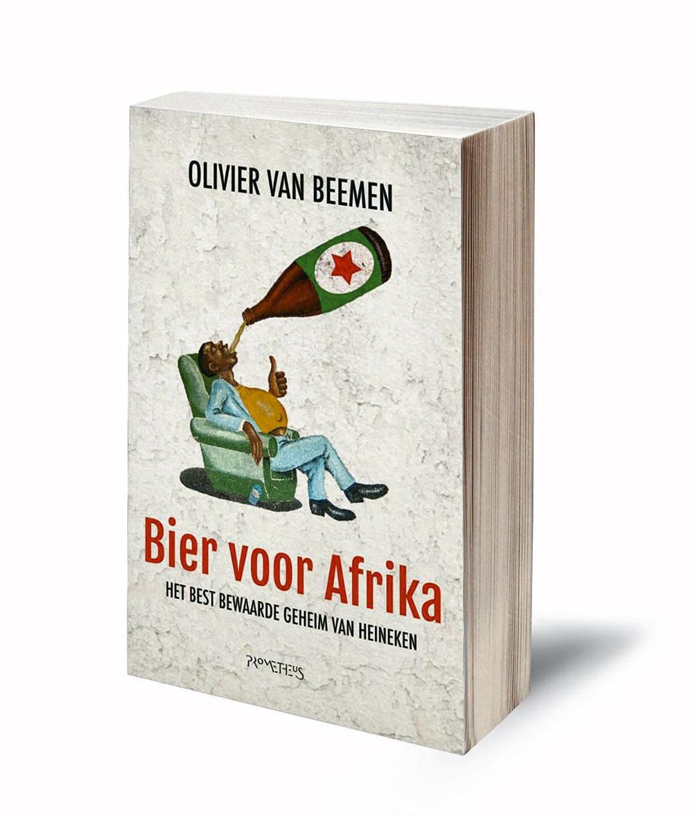 Olivier van Beemen. Bier voor Afrika. Het best bewaarde geheim van Heineken. Prometheus, 2018. 281 blz., 19,99 euro