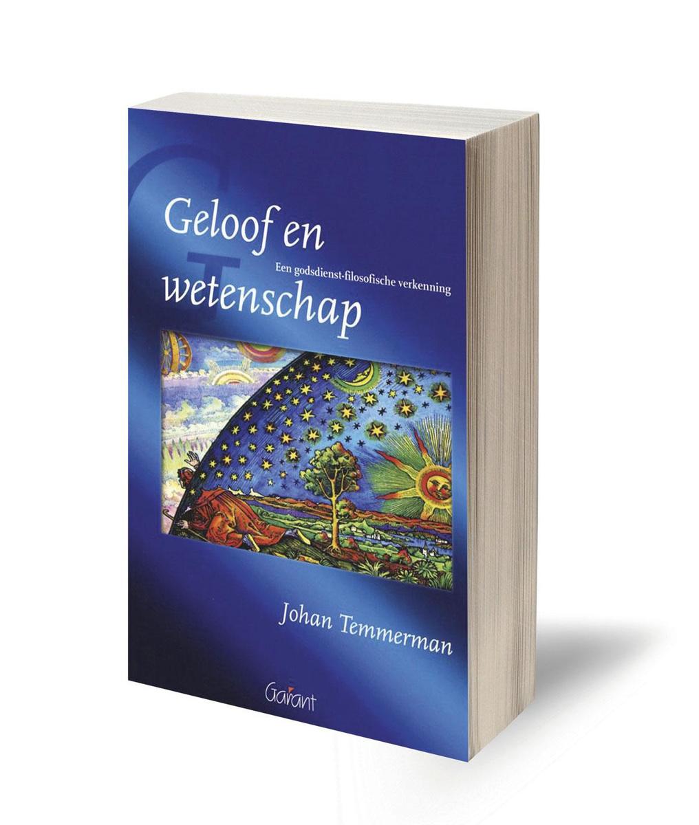 Johan Temmerman, Geloof en wetenschap. Een godsdienst-filosofische verkenning, Garant Uitgevers, 255 blz, 24,50 euro