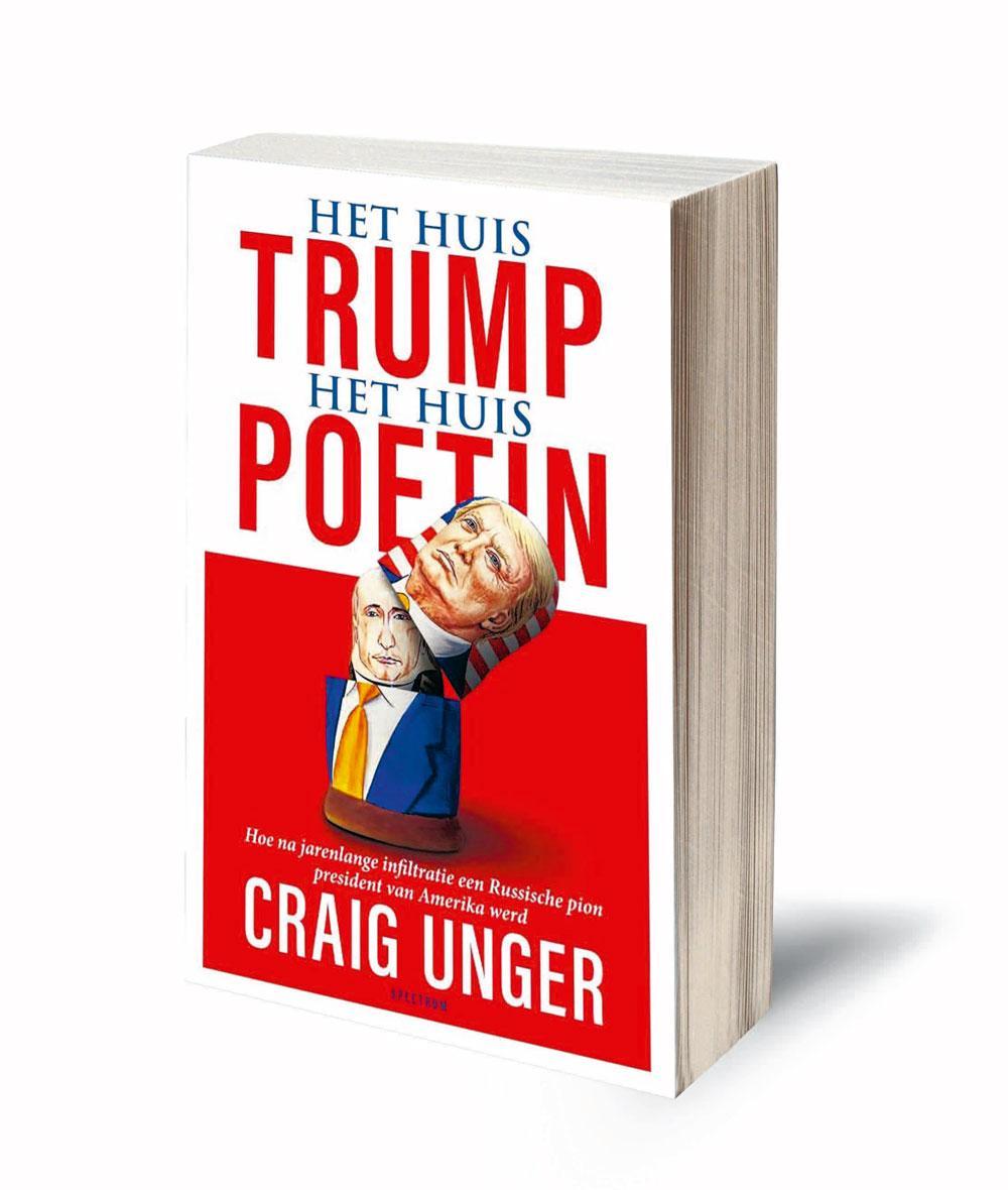 Craig Unger, Het huis Trump, het huis  Poetin. Spectrum, 2018, 413 blz.,  22,50 euro