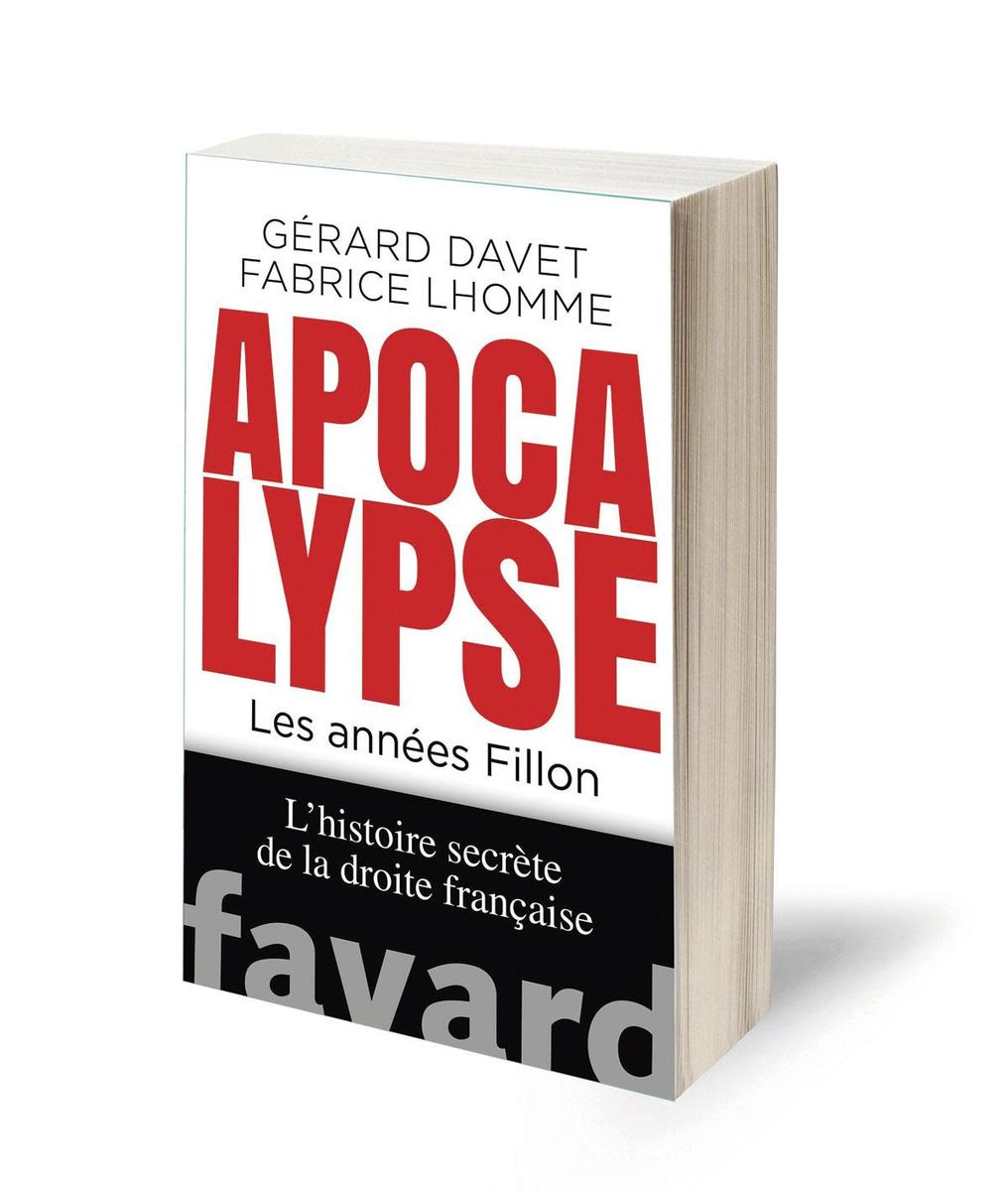 Gérard Davet en Fabrice Lhomme, Apocalypse. Les années Fillon, Fayard, 410 blz., 22,50 euro