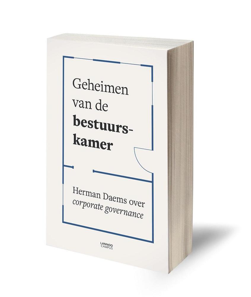 'Geheimen van de bestuurskamer' - Herman Daems over corporate governance, Uitgeverij Lannoo Campus, 2019.