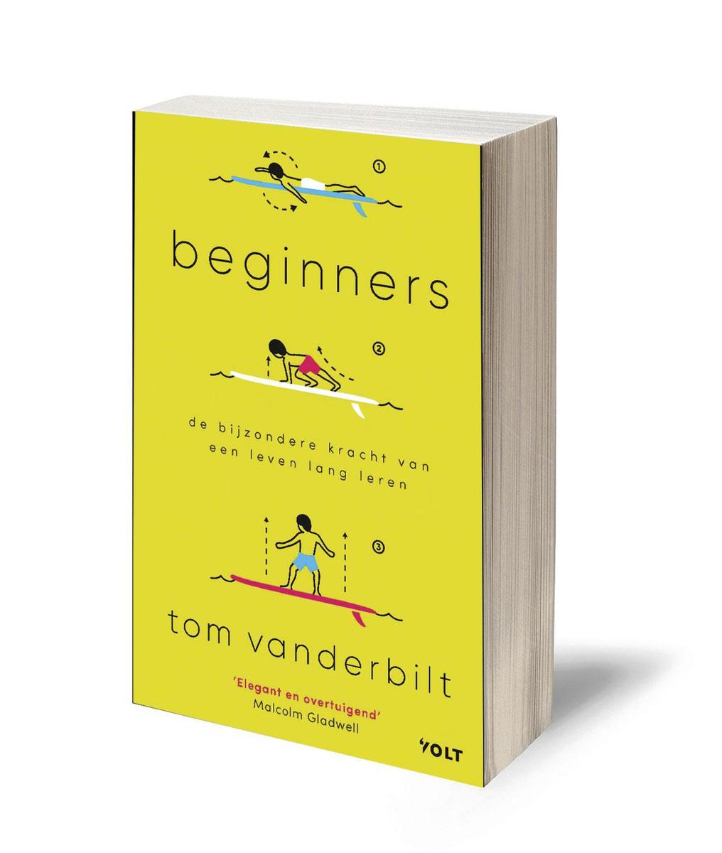 Tom Vanderbilt, Beginners. De bijzondere kracht van een leven lang leren, Volt, 367 blz., 15,99 euro