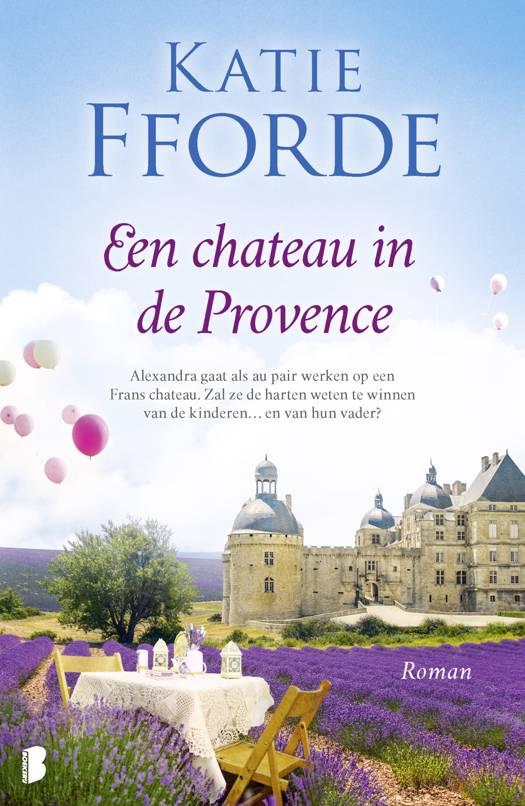 'Een chateau in de Provence' Katie Fforde