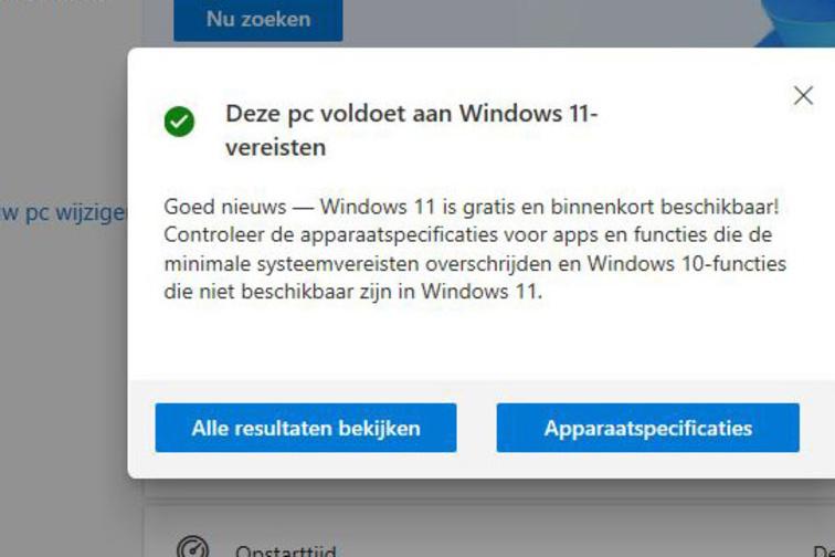 Met deze melding in PC Health Checker weet je dat je zonder aanpassingen Windows 11 kan installeren.