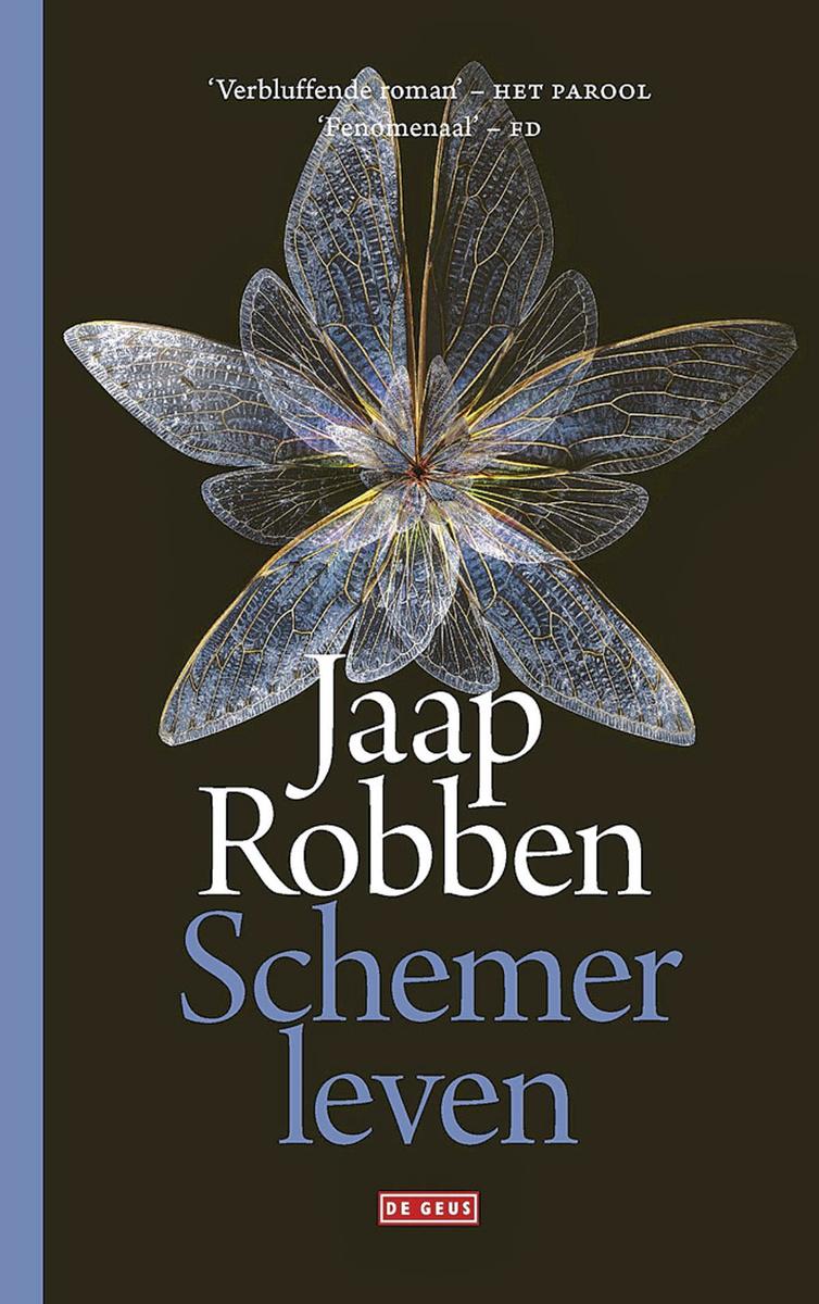 Jaap Robben, Schemerleven. De Geus, 23,99 euro, isbn 9789044546194