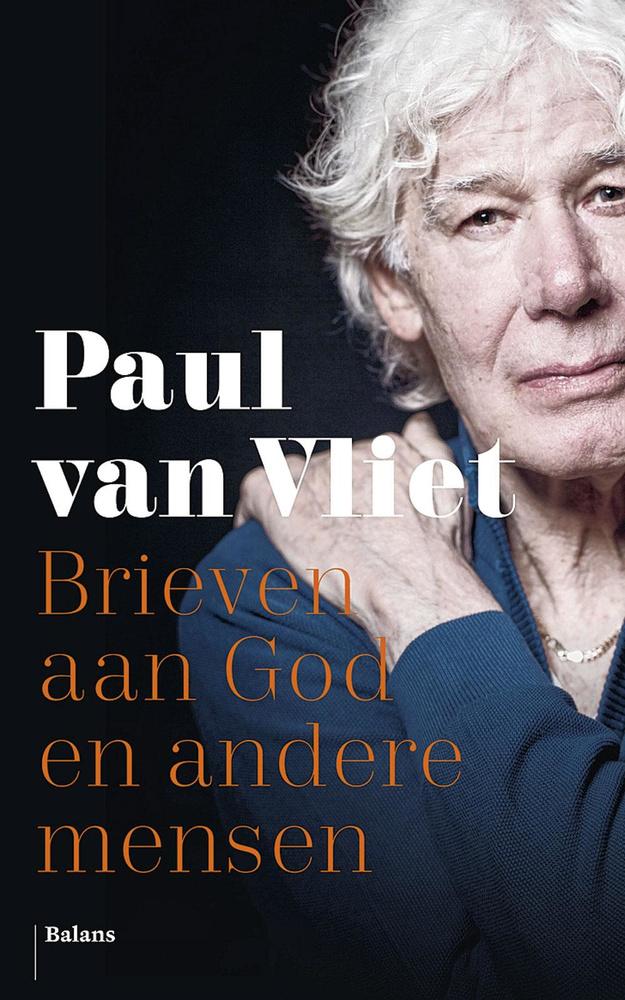BRIEVEN AAN GOD EN ANDERE MENSEN - PAUL VAN VLIET VAN HALEWYCK - 19,99 EURO - ISBN 978946131921