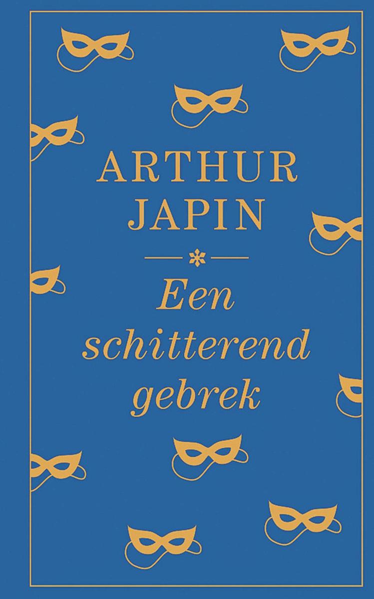 EEN SCHITTEREND GEBREK - ARTHUR JAPIN - DE ARBEIDERSPERS - 15,50 EURO - ISBN 9789029511186