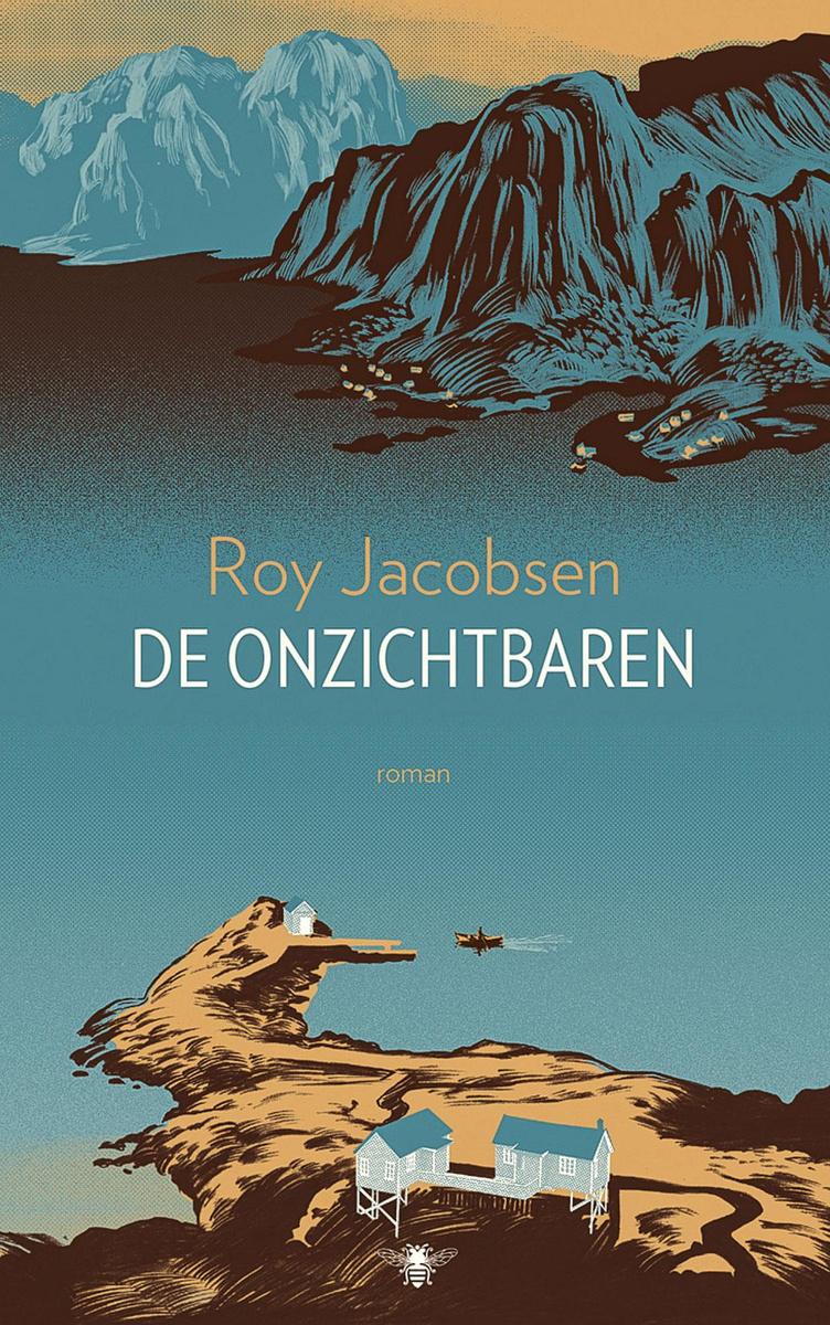 DE ONZICHTBAREN - ROY JACOBSEN DE BEZIGE BIJ - 21,99 EURO - ISBN 9789403196602