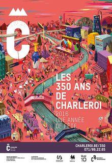 Charleroi fête ses 350 ans