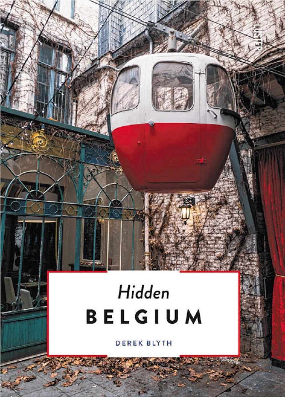 Hidden Belgium, Derek Blyth, éditions Luster, 19,55 ?.