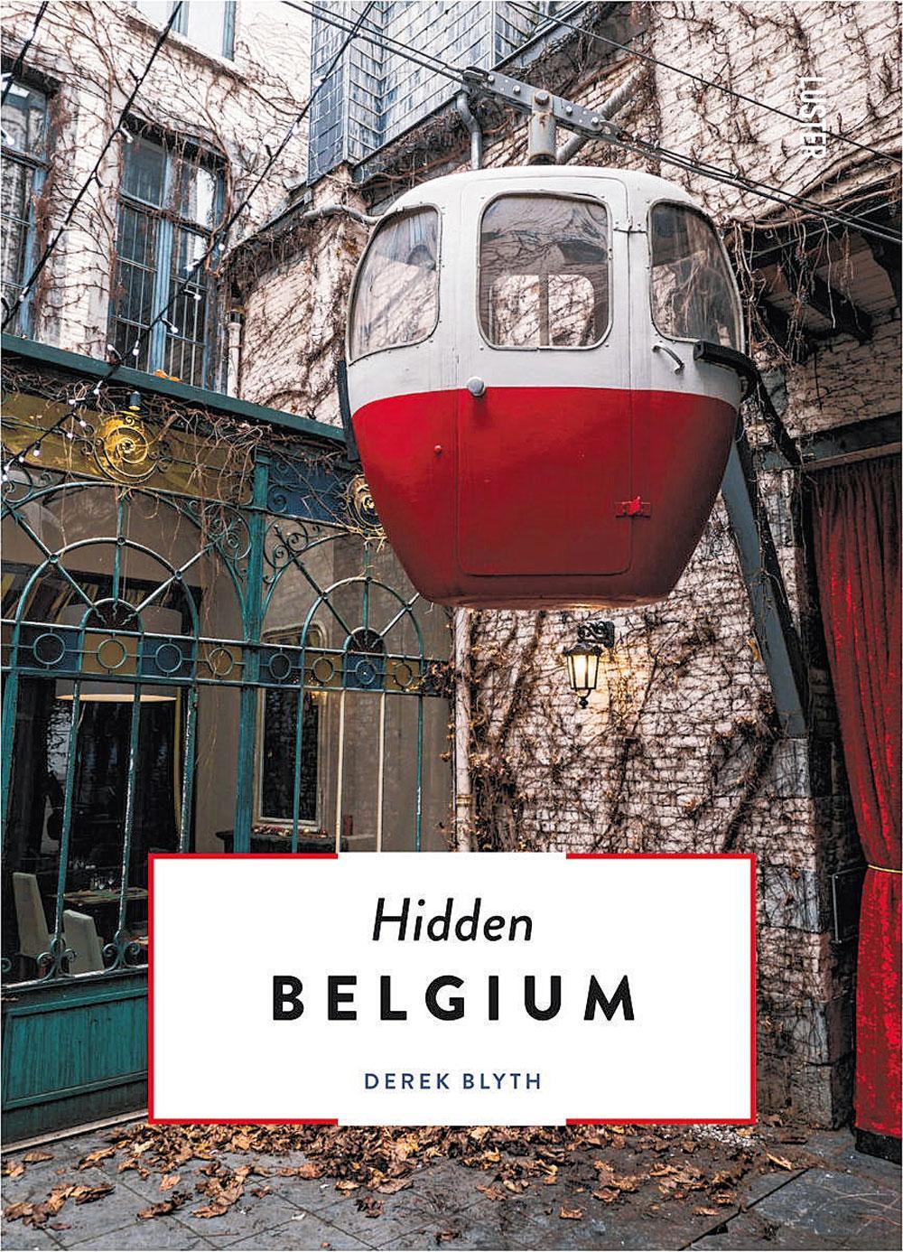 Hidden Belgium -- Derek Blyth -- Luster -- ?19,55 -- isbn 9789460582141