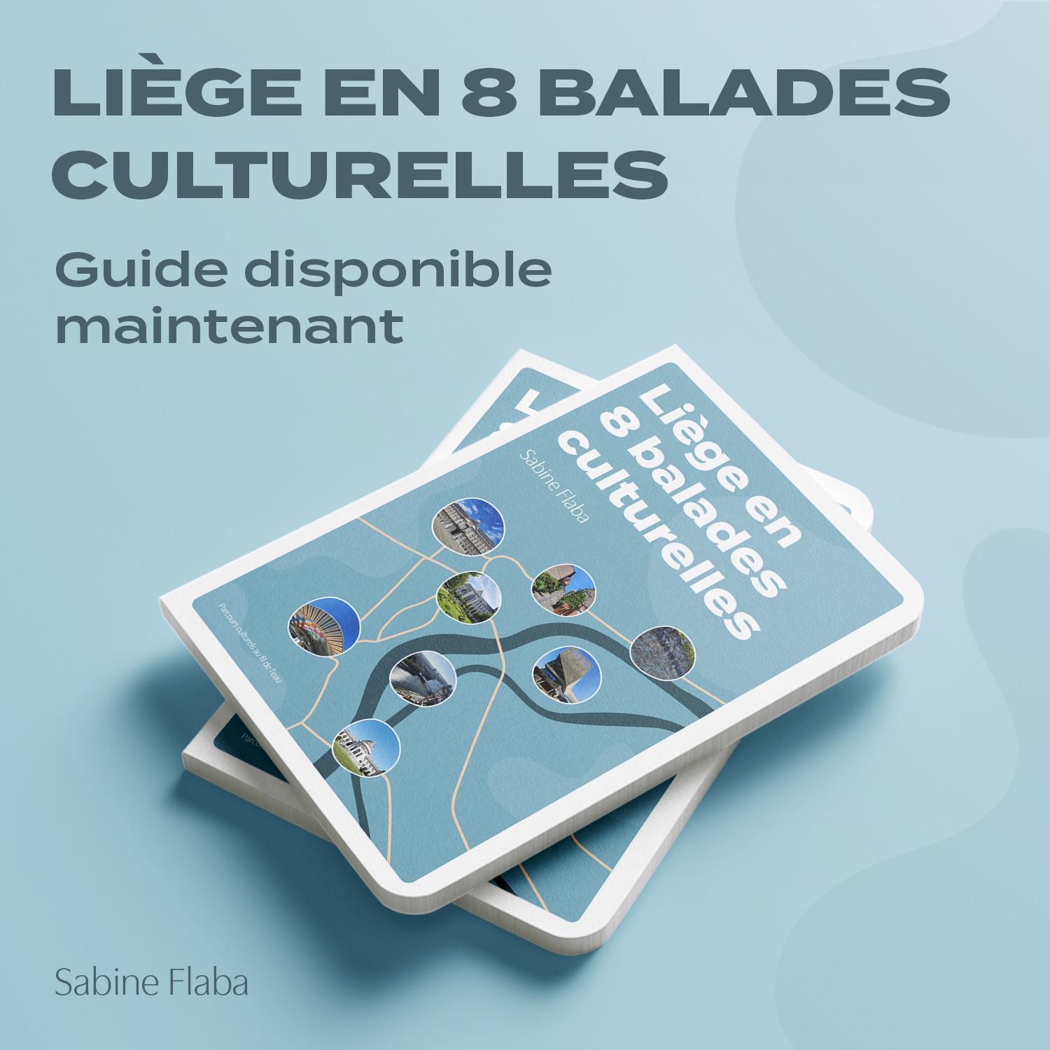"Liège en 8 balades culturelles"