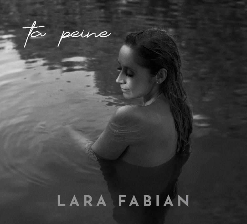 "Ta peine" de Lara Fabian.