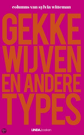 Gekke wijven en andere types – Sylvia Witteman