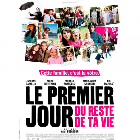 Le premier jour du reste de ta vie