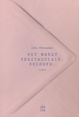 Het wordt spectaculair. Beloofd., Zita Theunynck