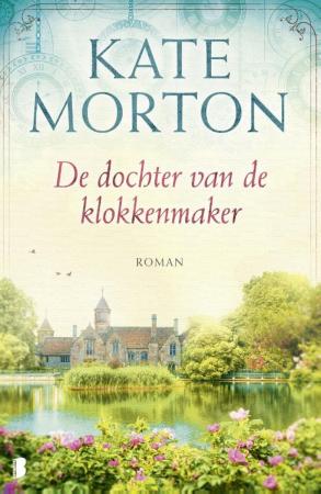 De dochter van de klokkenmaker, Kate Morton