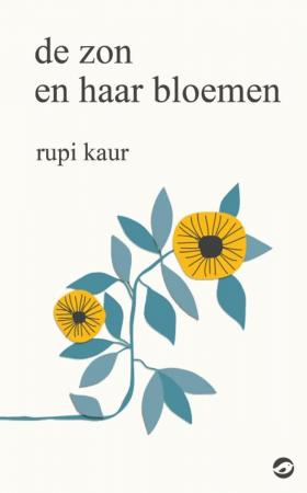 De zon en haar bloemen, Rupi Kaur