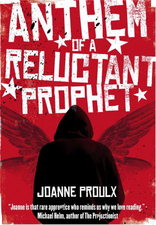 ‘Anthem of a Reluctant Prophet’ van Joanne Proulx