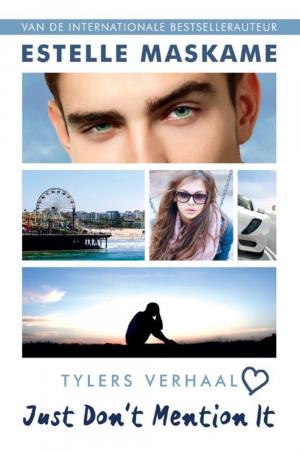 ‘Just Don’t Mention It’ van Estelle Maskame