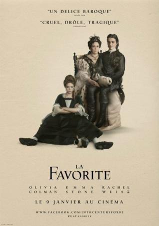 La favorite, avec Olivia Colman, Emma Stone et Rachel Weisz