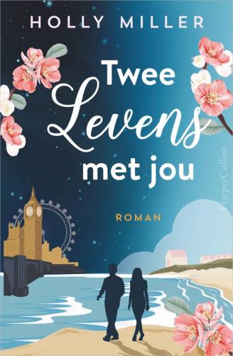 'Twee levens met jou' - Holly Miller
