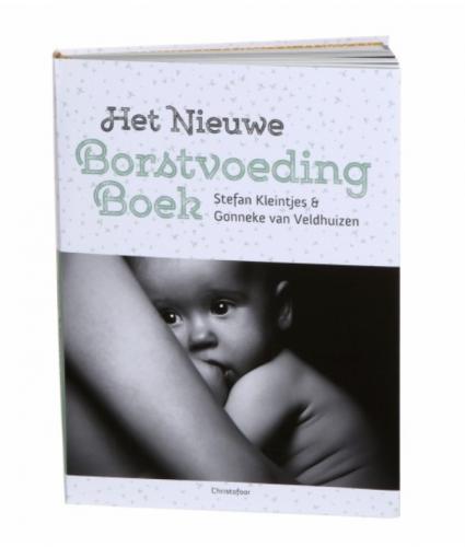 Het nieuwe borstvoedingsboek - Stefan Kleintjes, Gonneke Van Veldhuizen-Staas
