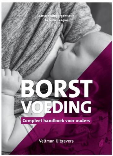 Borstvoeding, compleet handboek voor ouders - La leche league International