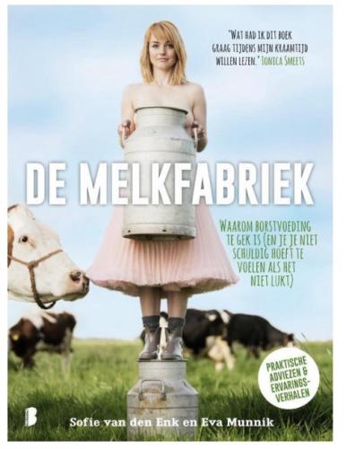 De melkfabriek - Sofie van den Enk, Eva Munnik